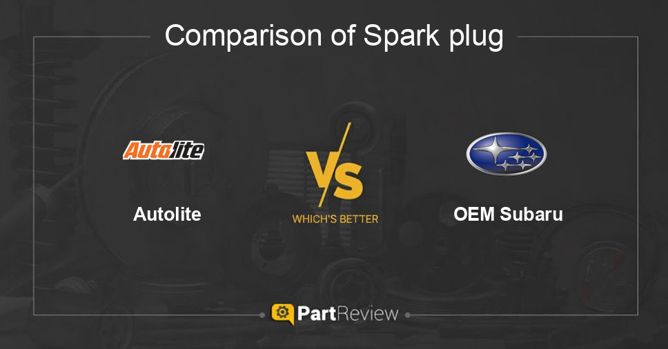 Comparison of spark plug Autolite and OEM Subaru