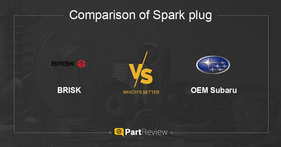 Comparison of spark plug BRISK and OEM Subaru