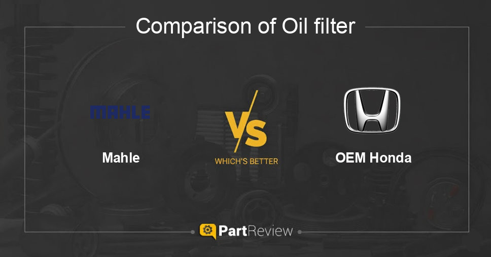 Comparison of oil filter Mahle and OEM Honda