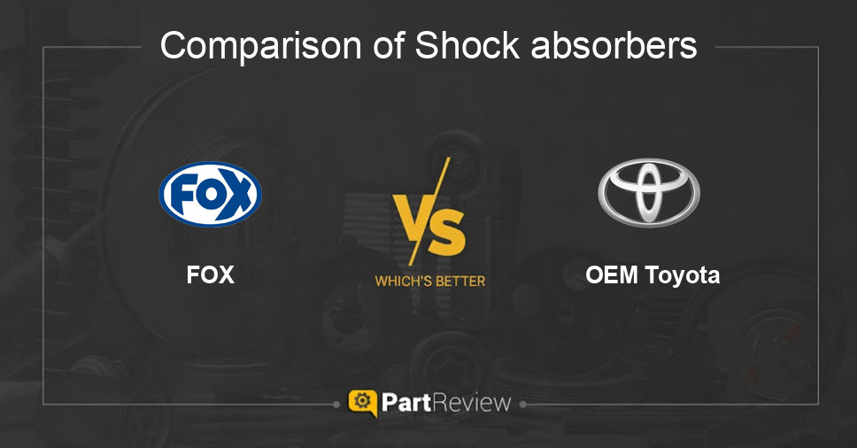 Comparison of shock absorbers FOX and OEM Toyota