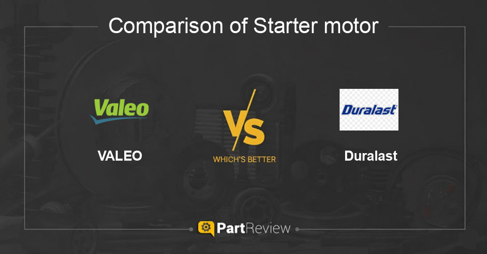 Comparison of starter motor VALEO and Duralast