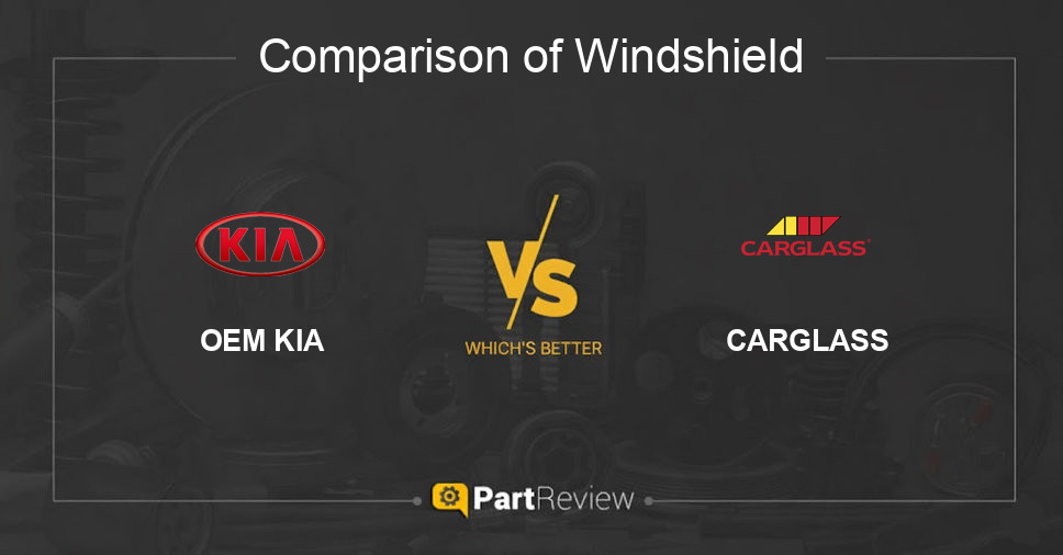 Comparison of windshield OEM KIA and CARGLASS