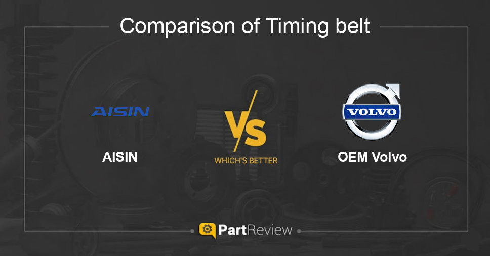 Comparison of timing belt AISIN and OEM Volvo