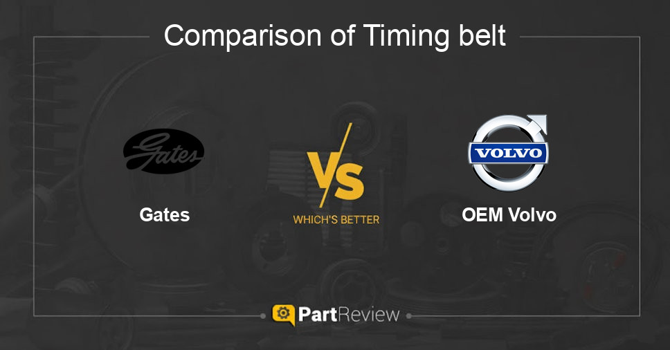 Comparison of timing belt Gates and OEM Volvo