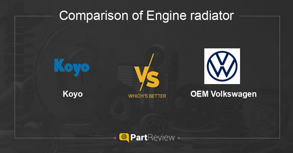 Comparison of engine radiator Koyo and OEM Volkswagen