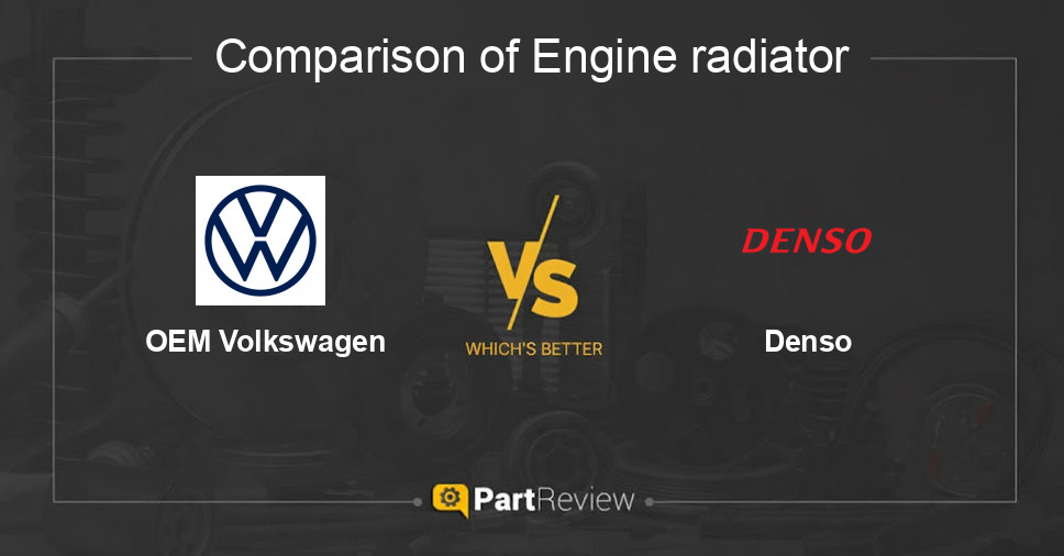 Comparison of engine radiator OEM Volkswagen and Denso