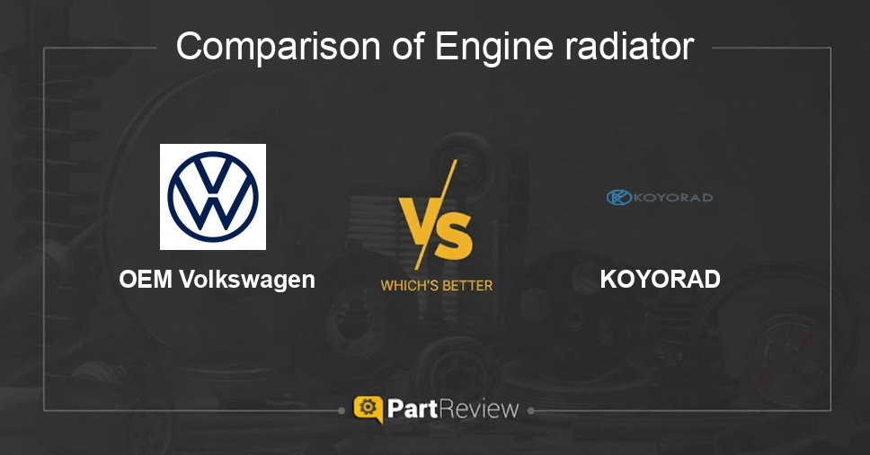Comparison of engine radiator OEM Volkswagen and KOYORAD