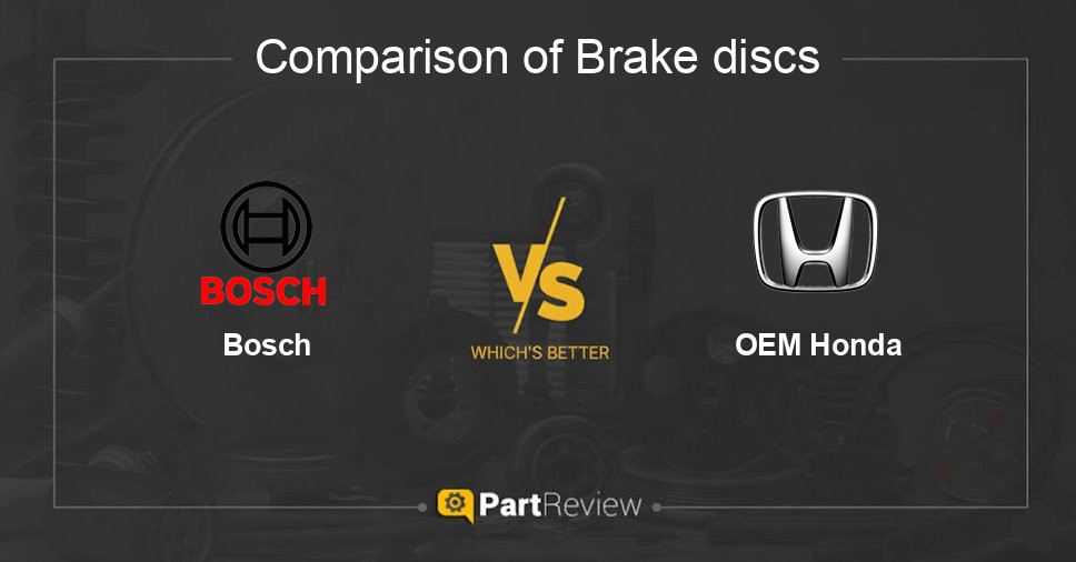 Comparison of brake discs Bosch and OEM Honda