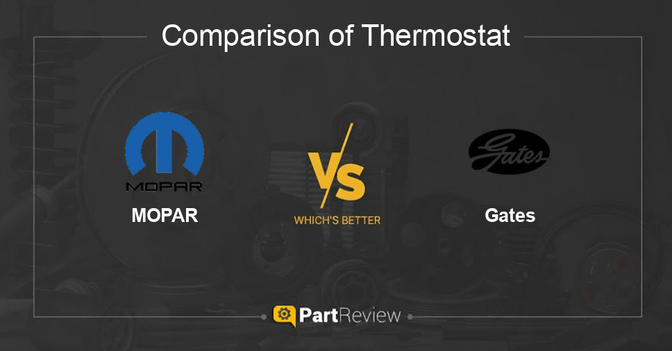 Comparison of thermostat MOPAR and Gates