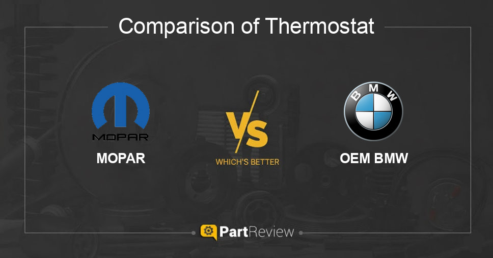 Comparison of thermostat MOPAR and OEM BMW