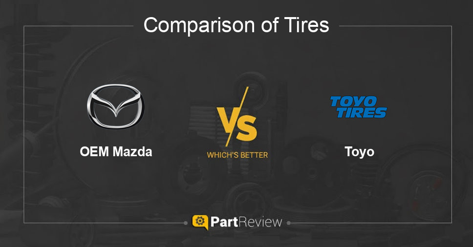 Comparison of tires OEM Mazda and Toyo