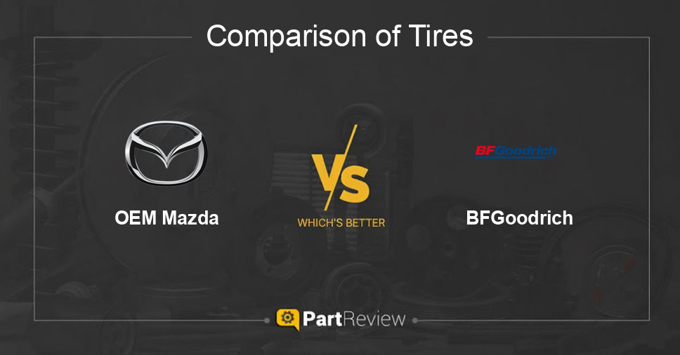 Comparison of tires OEM Mazda and BFGoodrich