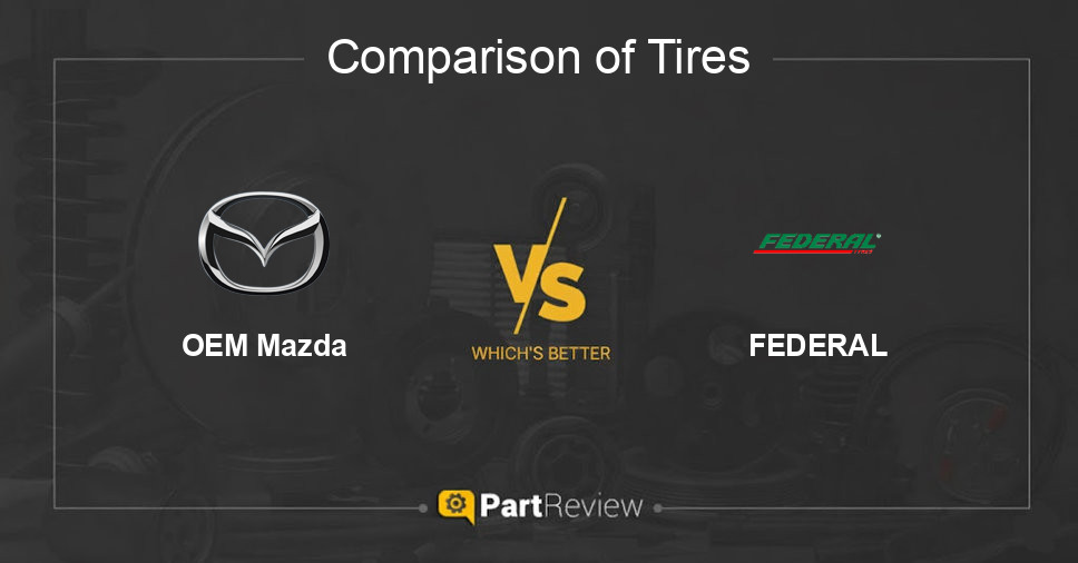 Comparison of tires OEM Mazda and FEDERAL