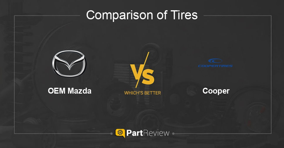 Comparison of tires OEM Mazda and Cooper