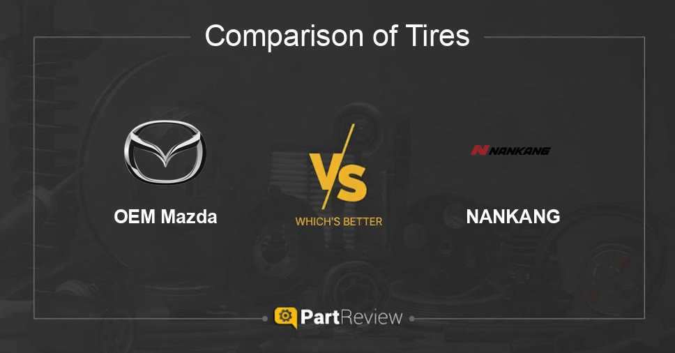 Comparison of tires OEM Mazda and NANKANG