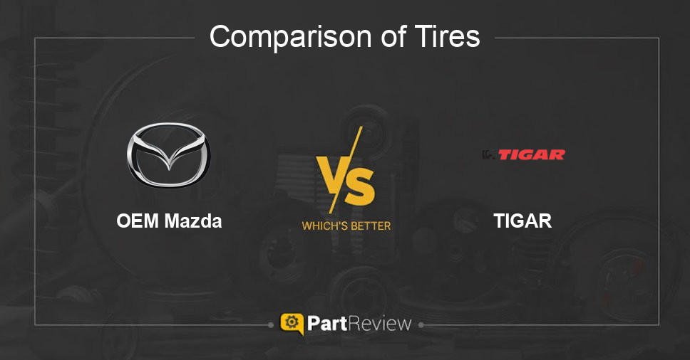 Comparison of tires OEM Mazda and TIGAR