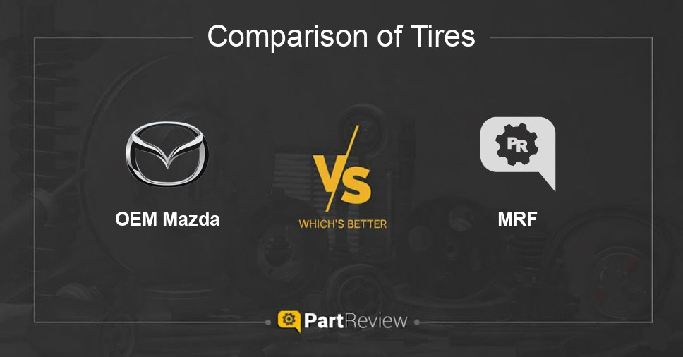 Comparison of tires OEM Mazda and MRF