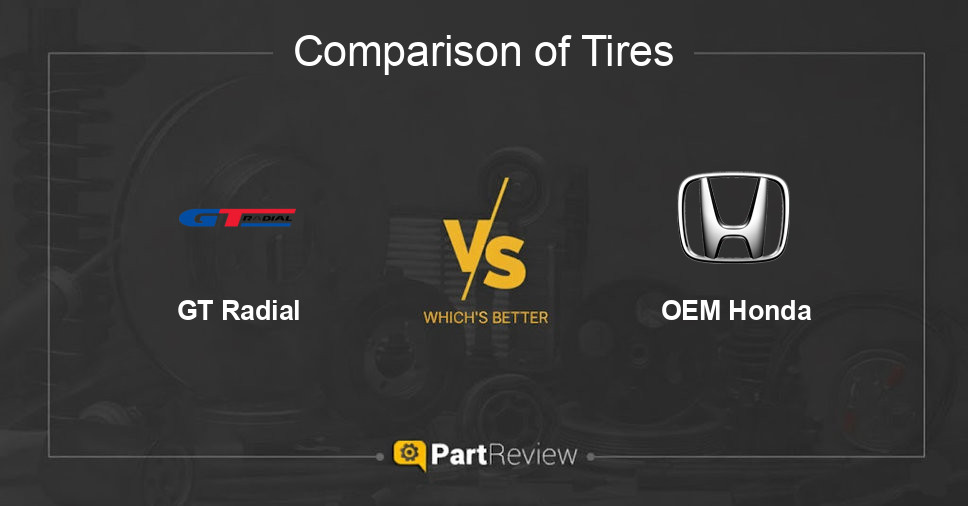 Comparison of tires GT Radial and OEM Honda