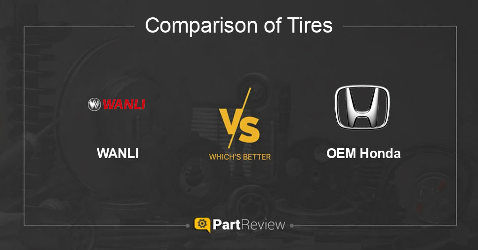 Comparison of tires WANLI and OEM Honda