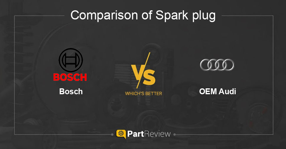 Comparison of spark plug Bosch and OEM Audi