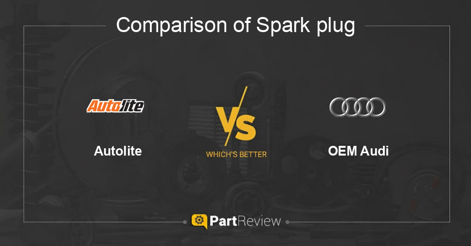 Comparison of spark plug Autolite and OEM Audi