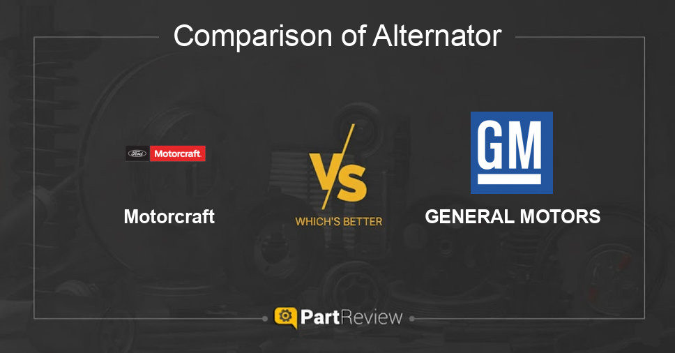 Comparison of alternator Motorcraft and GENERAL MOTORS