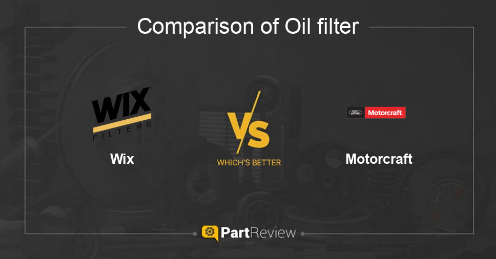 Comparison of oil filter Wix and Motorcraft