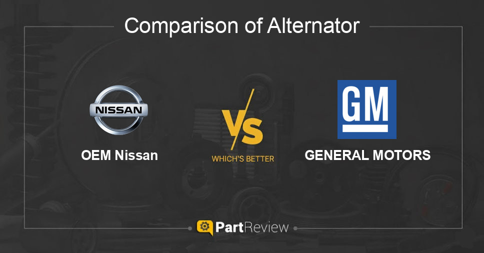 Comparison of alternator OEM Nissan and GENERAL MOTORS