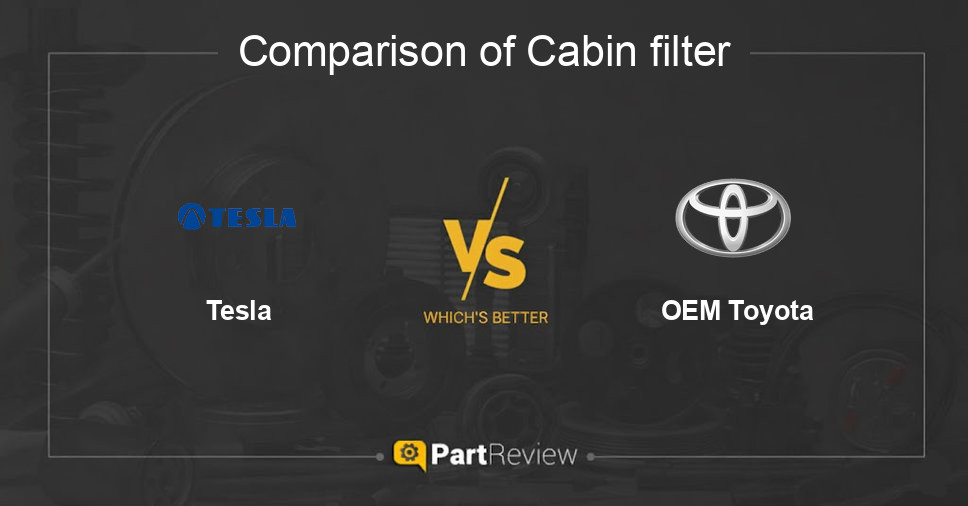 Comparison of cabin filter Tesla and OEM Toyota