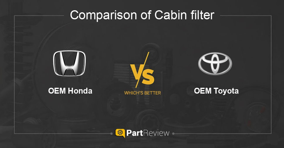 Comparison of cabin filter OEM Honda and OEM Toyota