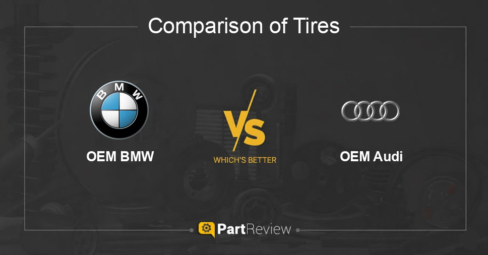 Comparison of tires OEM BMW and OEM Audi