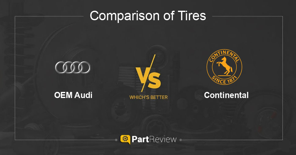 Comparison of tires OEM Audi and Continental