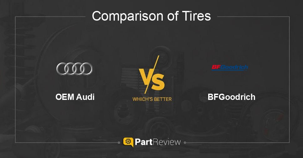 Comparison of tires OEM Audi and BFGoodrich