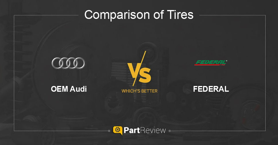 Comparison of tires OEM Audi and FEDERAL