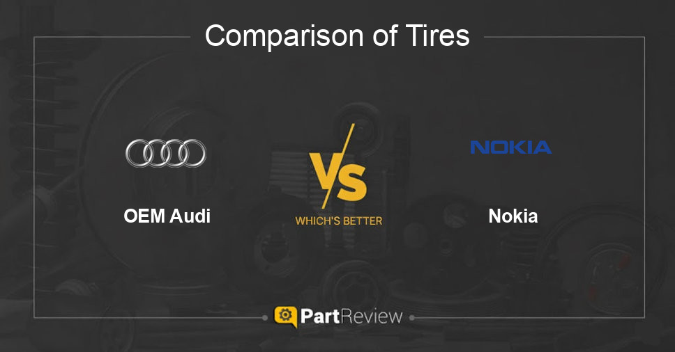 Comparison of tires OEM Audi and Nokia