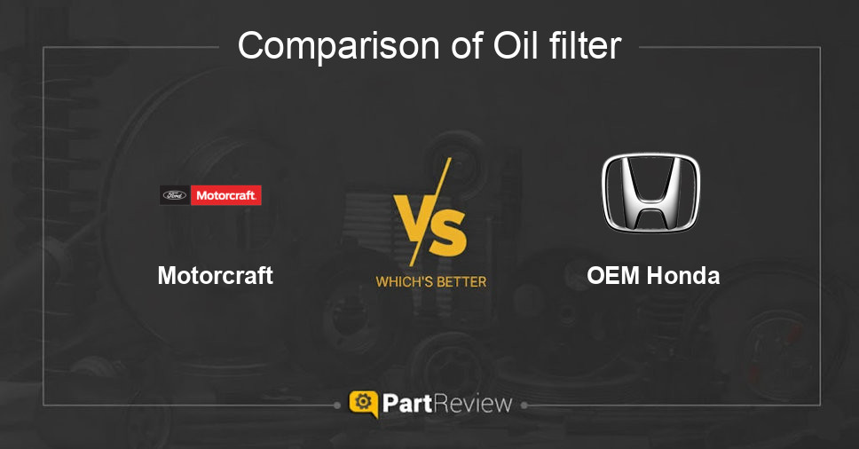 Comparison of oil filter Motorcraft and OEM Honda