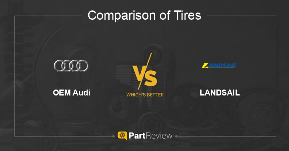 Comparison of tires OEM Audi and LANDSAIL