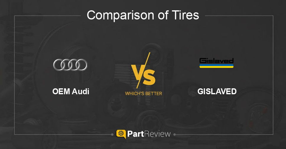 Comparison of tires OEM Audi and GISLAVED