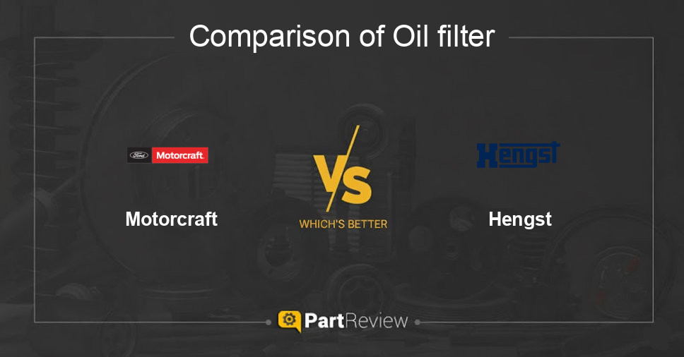 Comparison of oil filter Motorcraft and Hengst