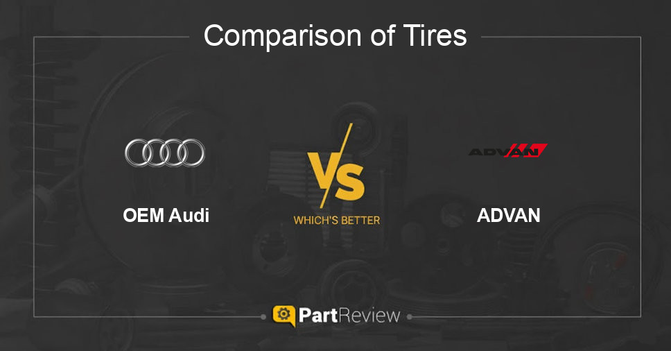 Comparison of tires OEM Audi and ADVAN