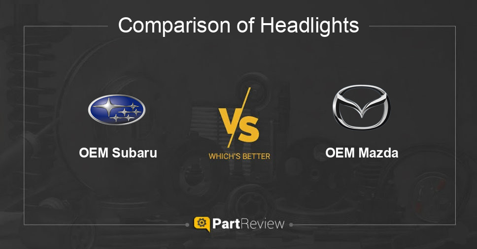 Comparison of headlights OEM Subaru and OEM Mazda
