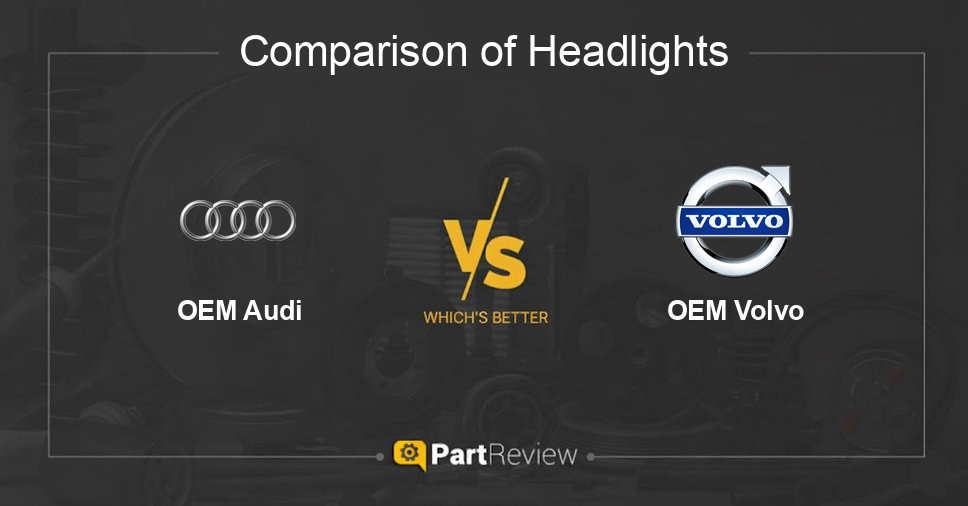 Comparison of headlights OEM Audi and OEM Volvo