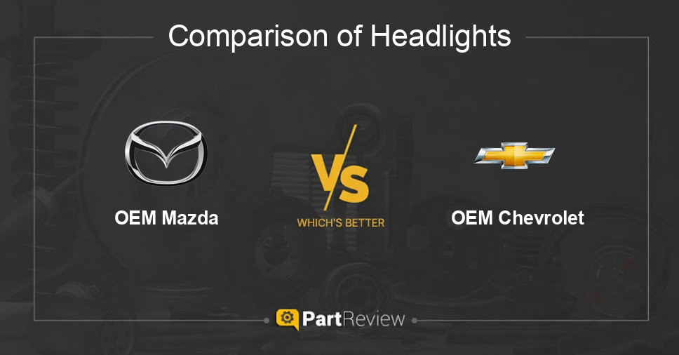 Comparison of headlights OEM Mazda and OEM Chevrolet
