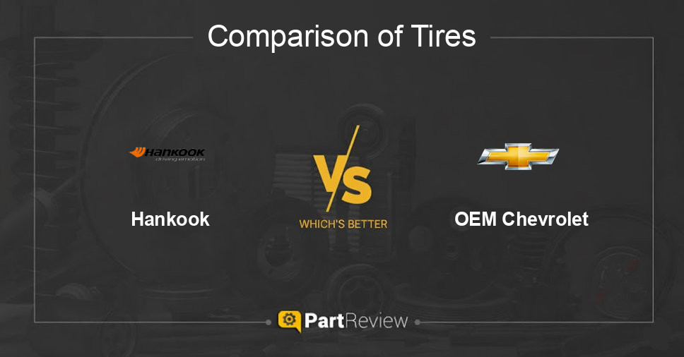 Comparison of tires Hankook and OEM Chevrolet