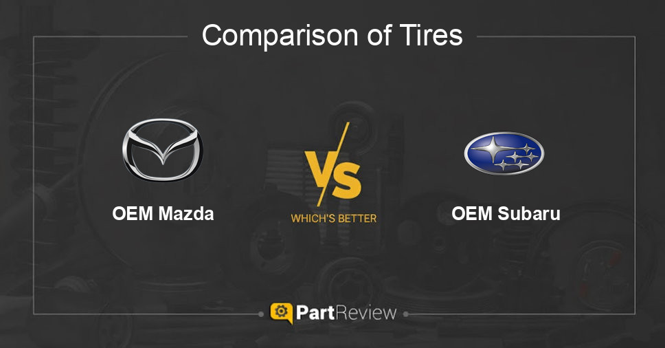 Comparison of tires OEM Mazda and OEM Subaru