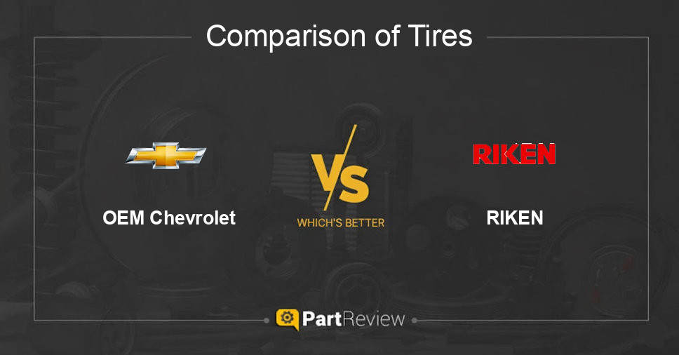 Comparison of tires OEM Chevrolet and RIKEN