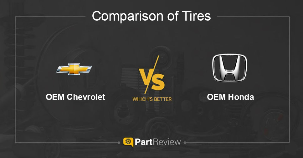 Comparison of tires OEM Chevrolet and OEM Honda