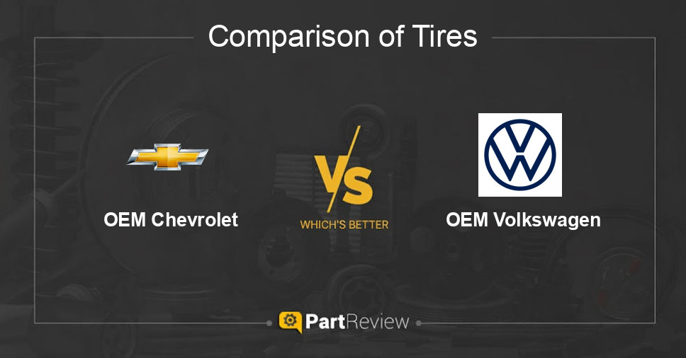 Comparison of tires OEM Chevrolet and OEM Volkswagen