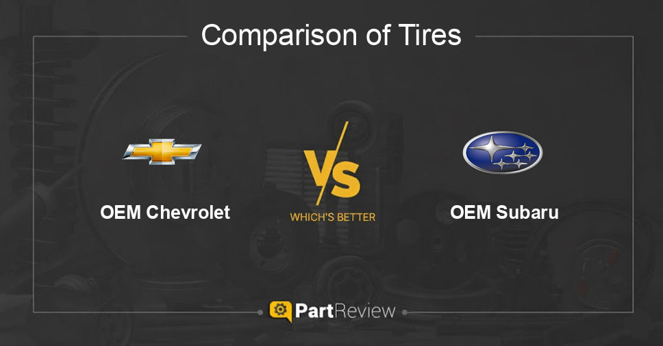 Comparison of tires OEM Chevrolet and OEM Subaru