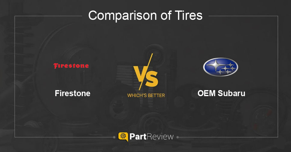 Comparison of tires Firestone and OEM Subaru